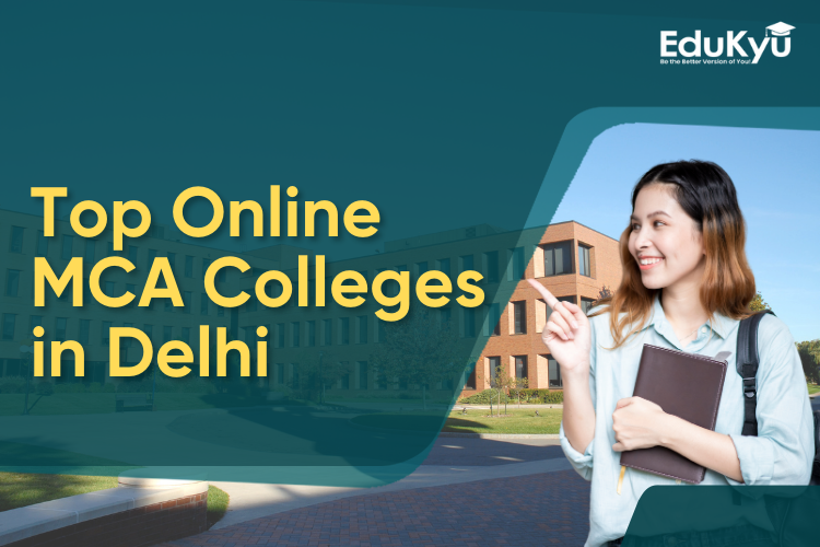 https://edukyu.com/public/Top Online MCA Colleges in Delhi.png